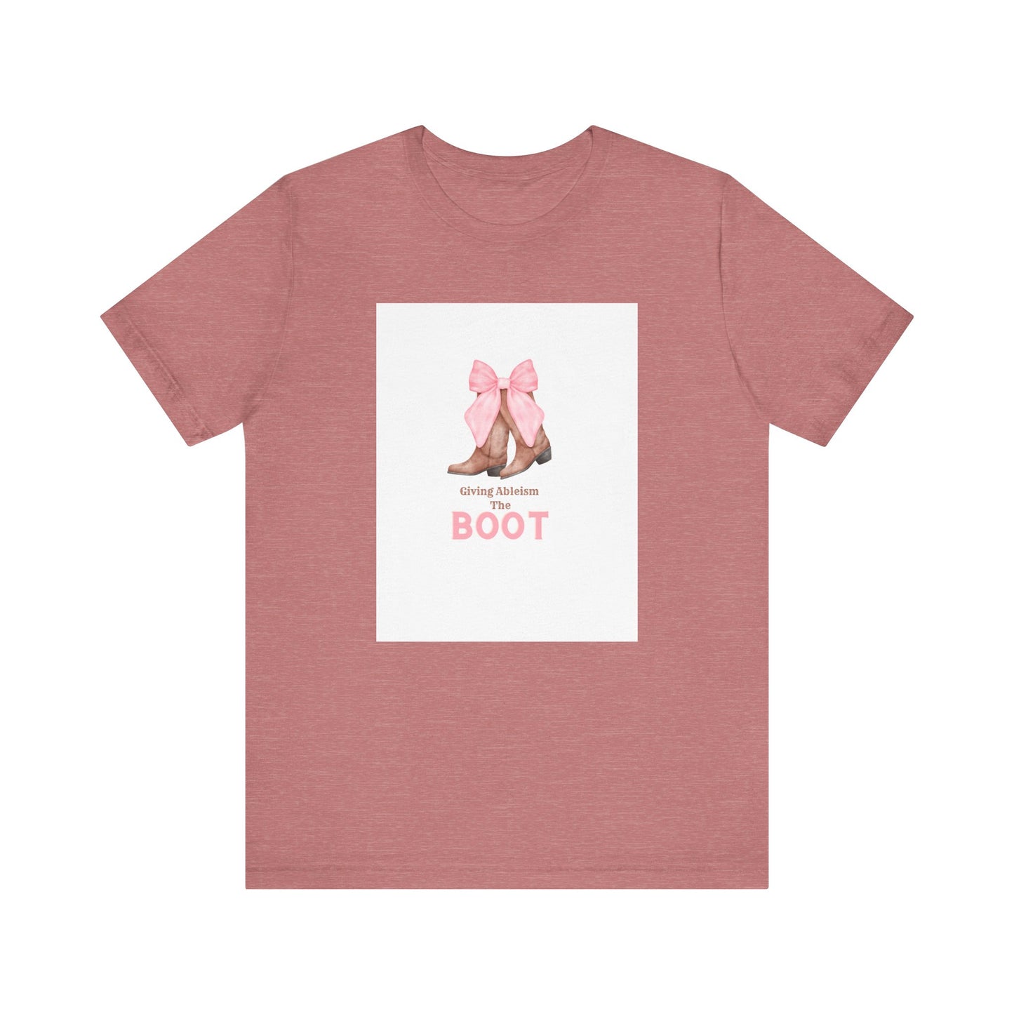 Giving Ableism The Boot Adult Tee | Cowgirl Boot Pattern