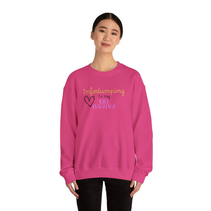 Infodumping Is My Love Language Sweatshirt