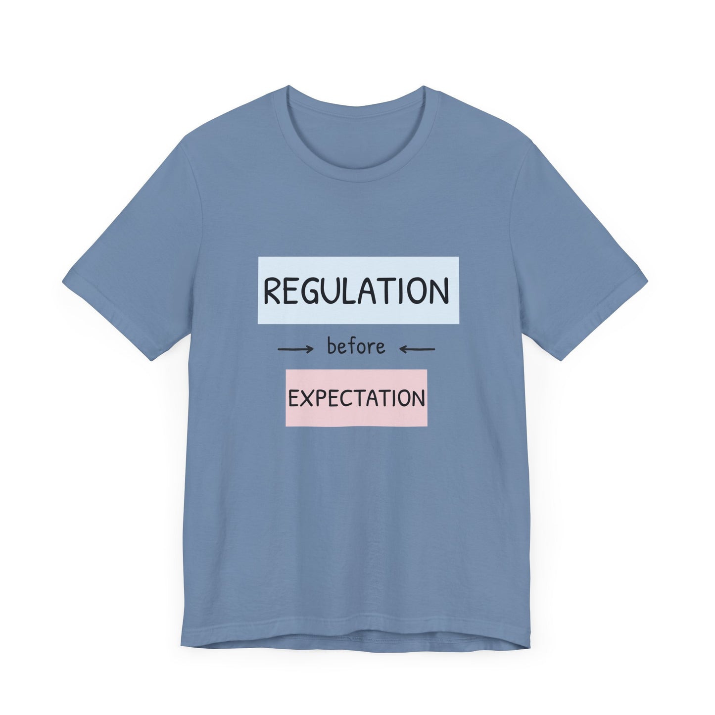 Regulation Before Expectation Tee | Unisex Jersey Short Sleeve T-Shirt