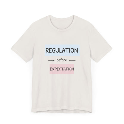 Regulation Before Expectation Tee | Unisex Jersey Short Sleeve T-Shirt