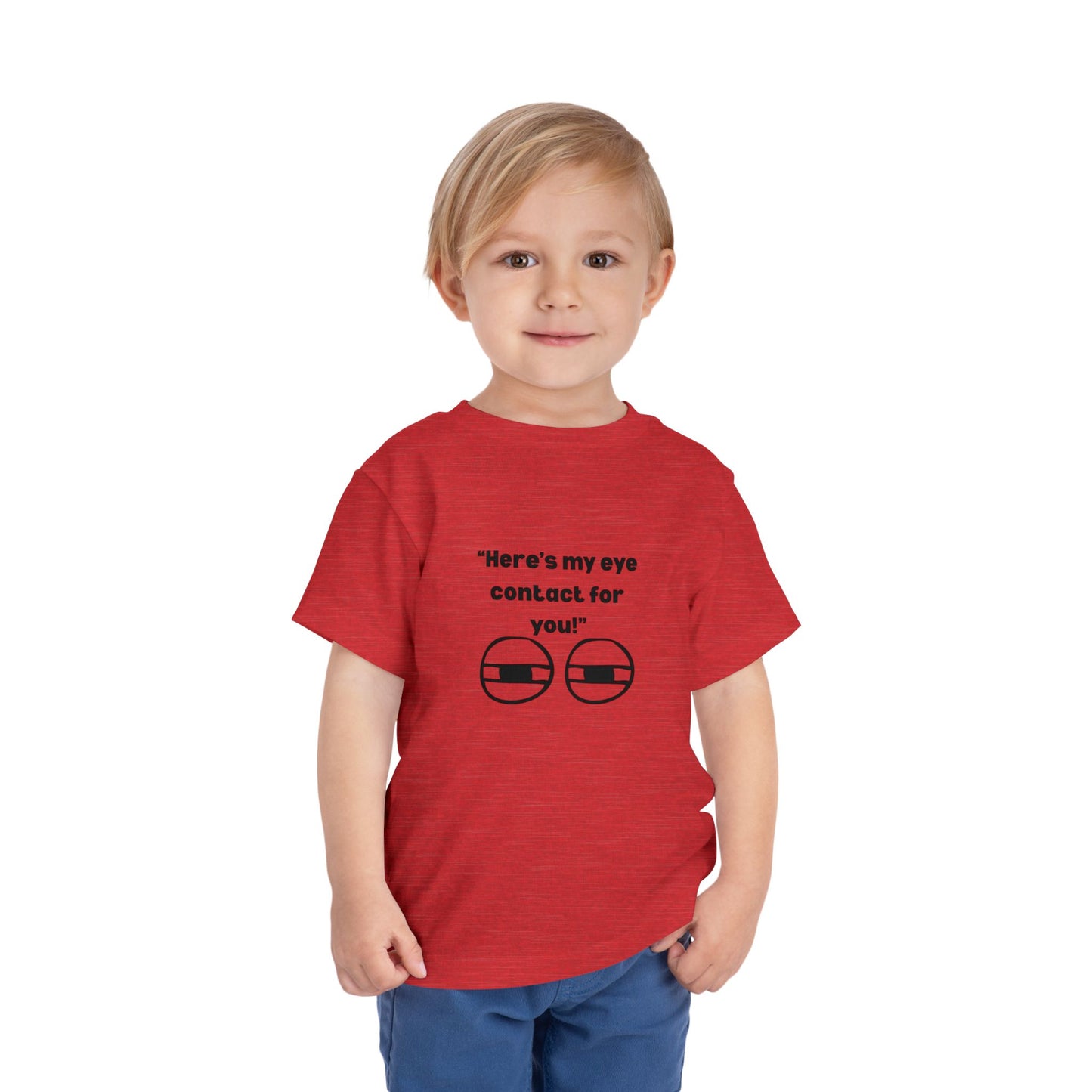 Here's My Eye Contact for You! Kids T-Shirt