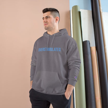 Overstimulated Adult Champion Hoodie