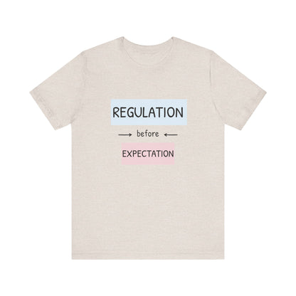 Regulation Before Expectation Tee | Unisex Jersey Short Sleeve T-Shirt