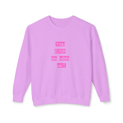 You CAN sit with us! Crewneck Sweatshirt