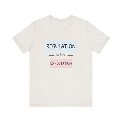 Regulation Before Expectation Tee | Unisex Jersey Short Sleeve T-Shirt