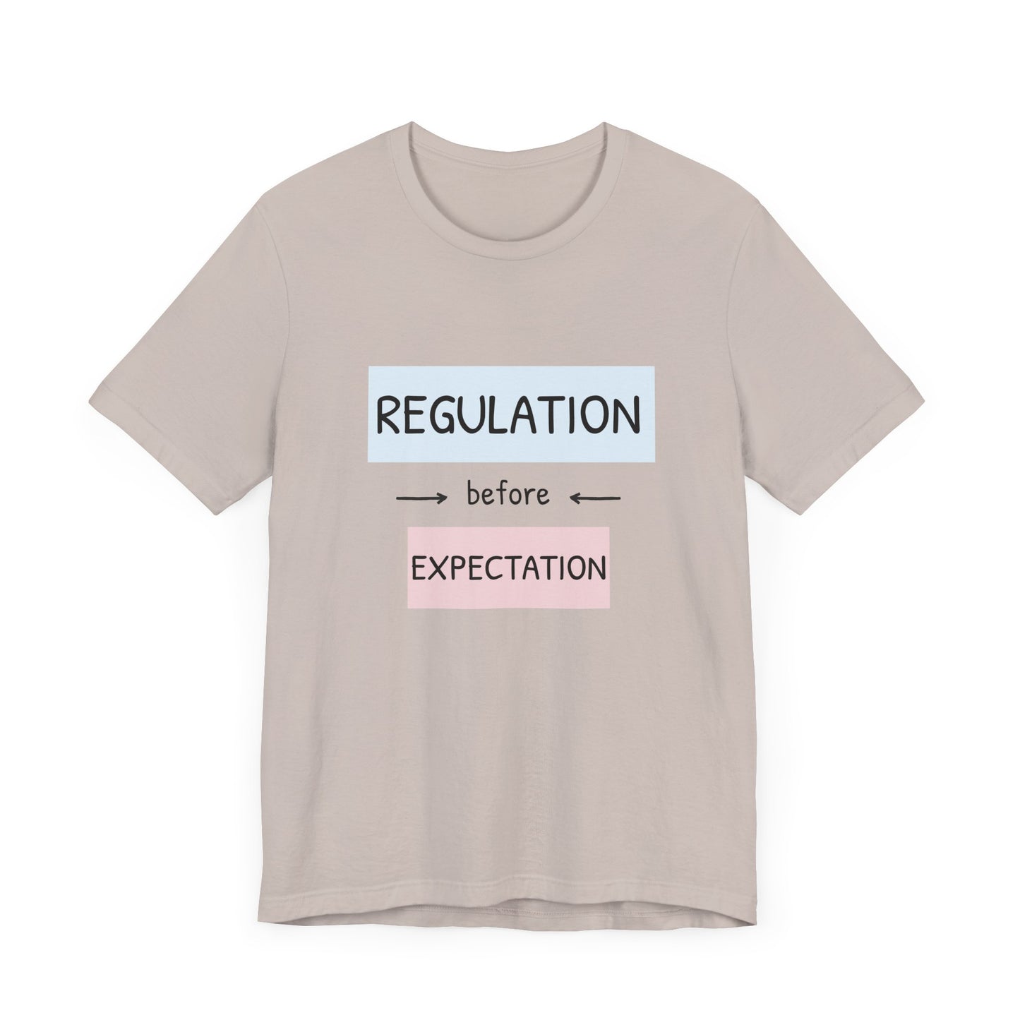 Regulation Before Expectation Tee | Unisex Jersey Short Sleeve T-Shirt
