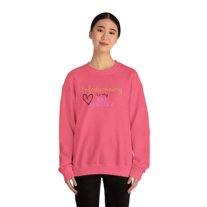 Infodumping Is My Love Language Sweatshirt