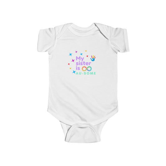 My Sister is AU-SOME Infant Bodysuit