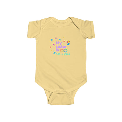 My Sister is AU-SOME Infant Bodysuit
