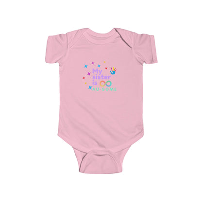 My Sister is AU-SOME Infant Bodysuit