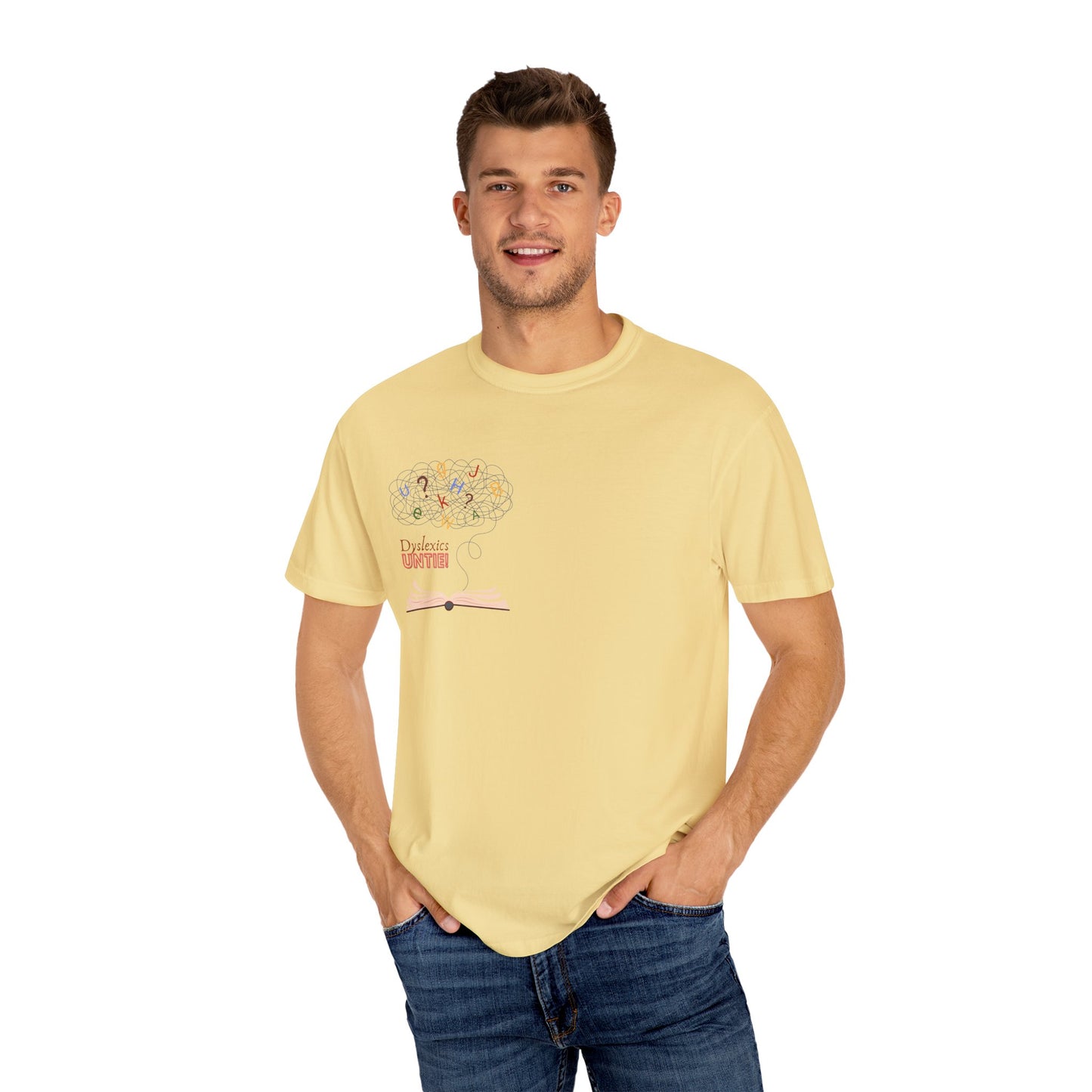 Dyslexics Untie! Funny Unisex T-shirt