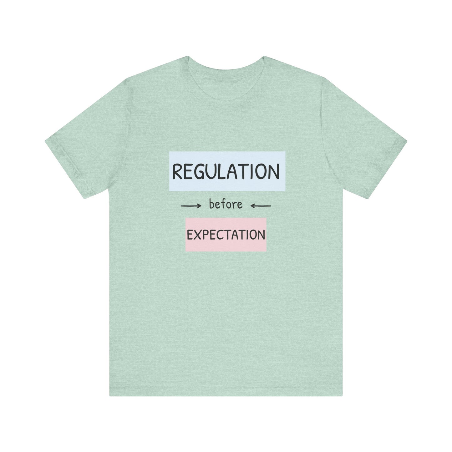 Regulation Before Expectation Tee | Unisex Jersey Short Sleeve T-Shirt