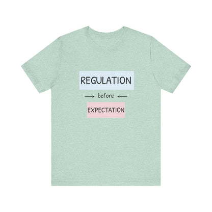 Regulation Before Expectation Tee | Unisex Jersey Short Sleeve T-Shirt