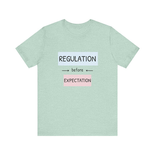 Regulation Before Expectation Tee | Unisex Jersey Short Sleeve T-Shirt