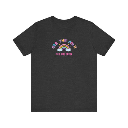 See the Able, Not the Label Jersey Tee