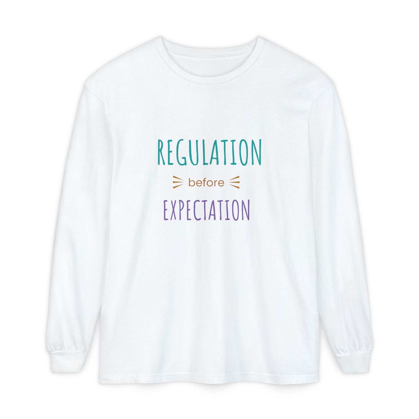 Regulation Before Expectation Long Sleeve Tee