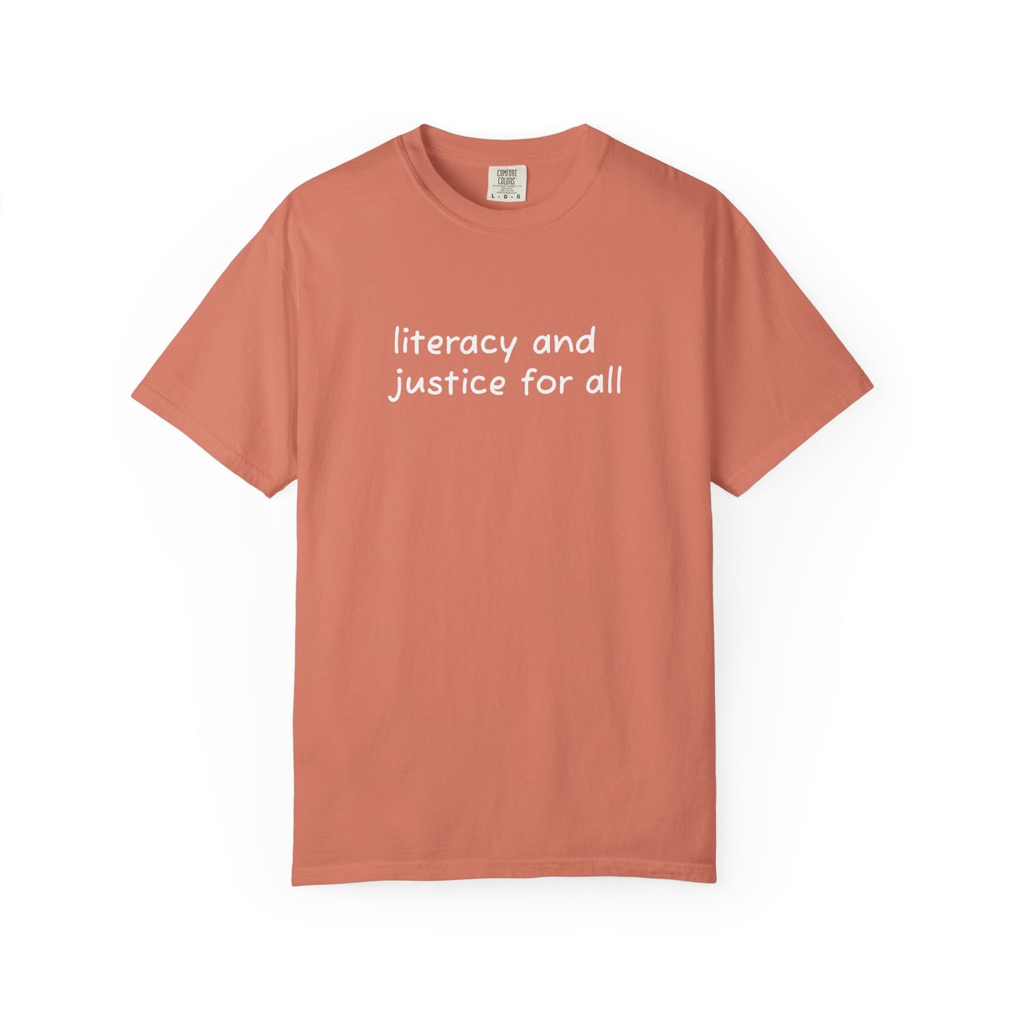 Literacy and Justice for All Comfort Colors Unisex Tee