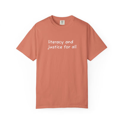 Literacy and Justice for All Comfort Colors Unisex Tee