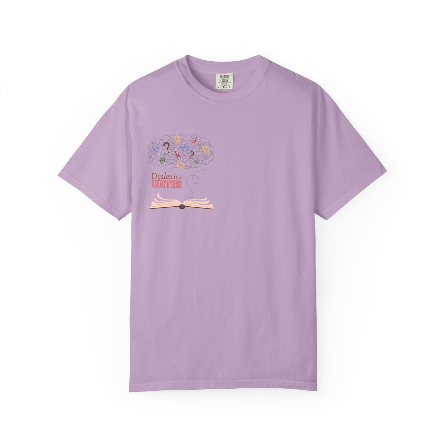 Dyslexics Untie! Funny Unisex T-shirt