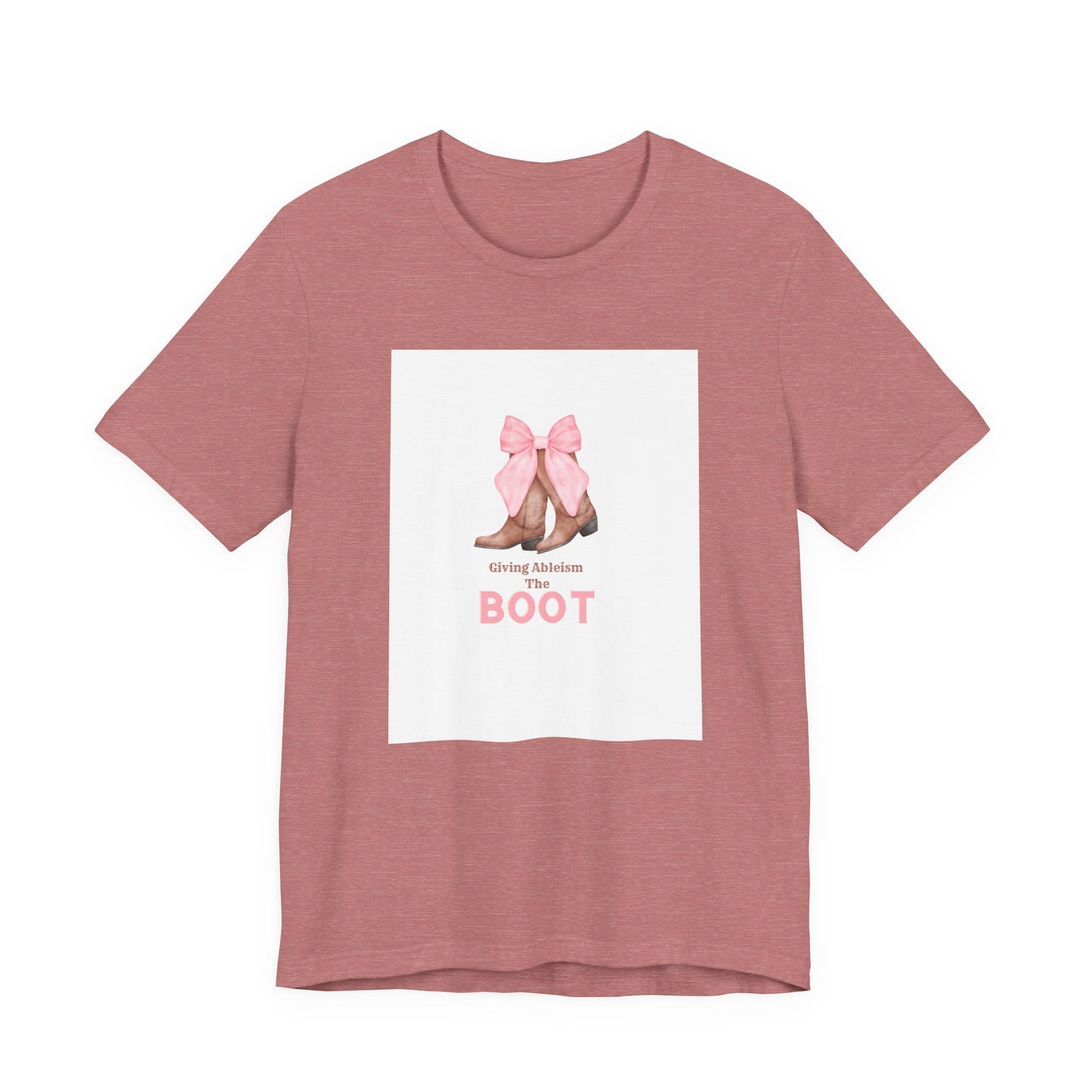 Giving Ableism The Boot Adult Tee | Cowgirl Boot Pattern