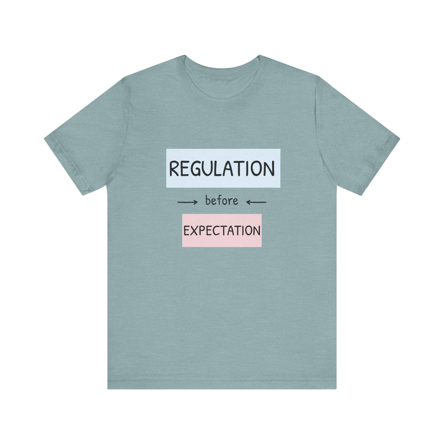 Regulation Before Expectation Tee | Unisex Jersey Short Sleeve T-Shirt