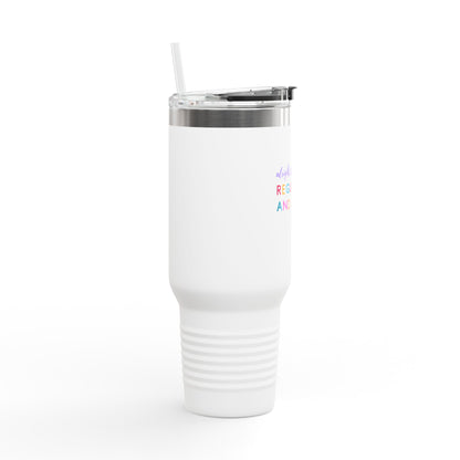 Alright Stop. Regulate And Listen Insulated Travel Mug, 40oz