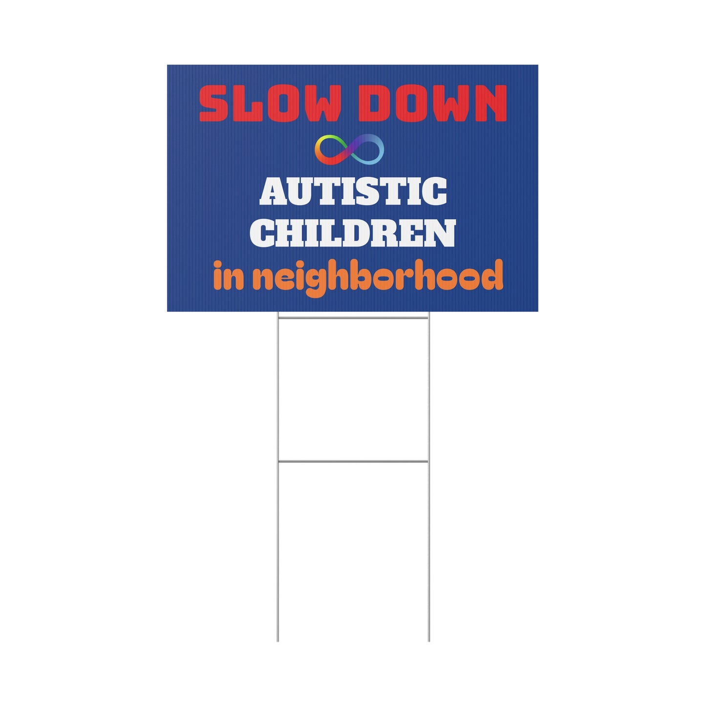 Slow Down Autistic Children in neighborhood Yard Sign | Autism Awareness and Safety