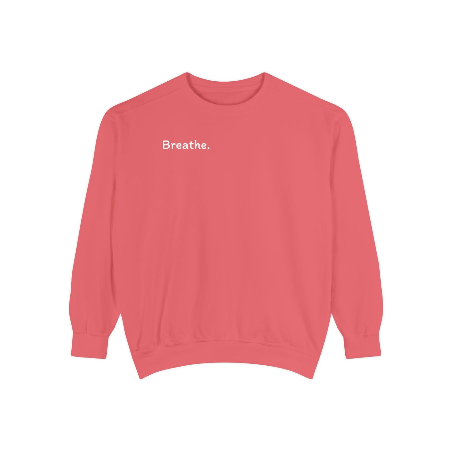 Breathe. (Front) This is Your Reminder to Unclench Your Jaw (Back) Unisex Sweatshirt
