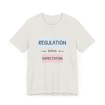 Regulation Before Expectation Tee | Unisex Jersey Short Sleeve T-Shirt