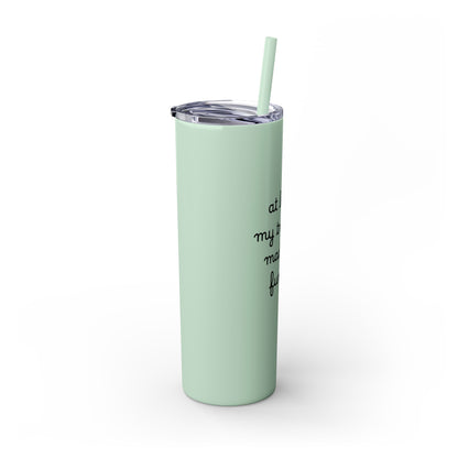 At Least My Trauma Made Me Funny Skinny Tumbler 20oz