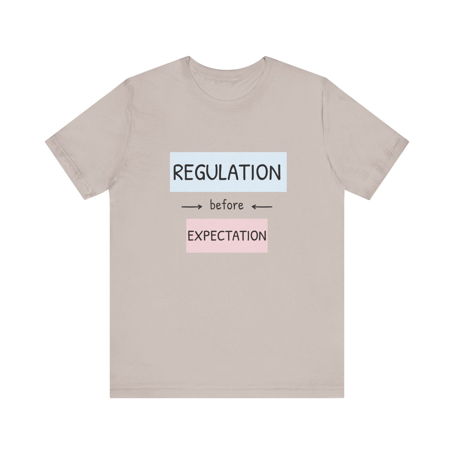 Regulation Before Expectation Tee | Unisex Jersey Short Sleeve T-Shirt