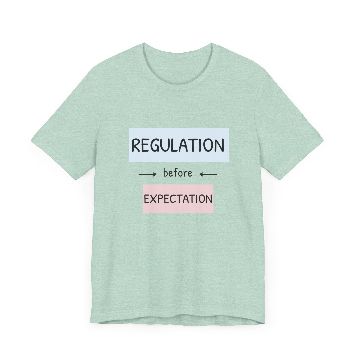Regulation Before Expectation Tee | Unisex Jersey Short Sleeve T-Shirt