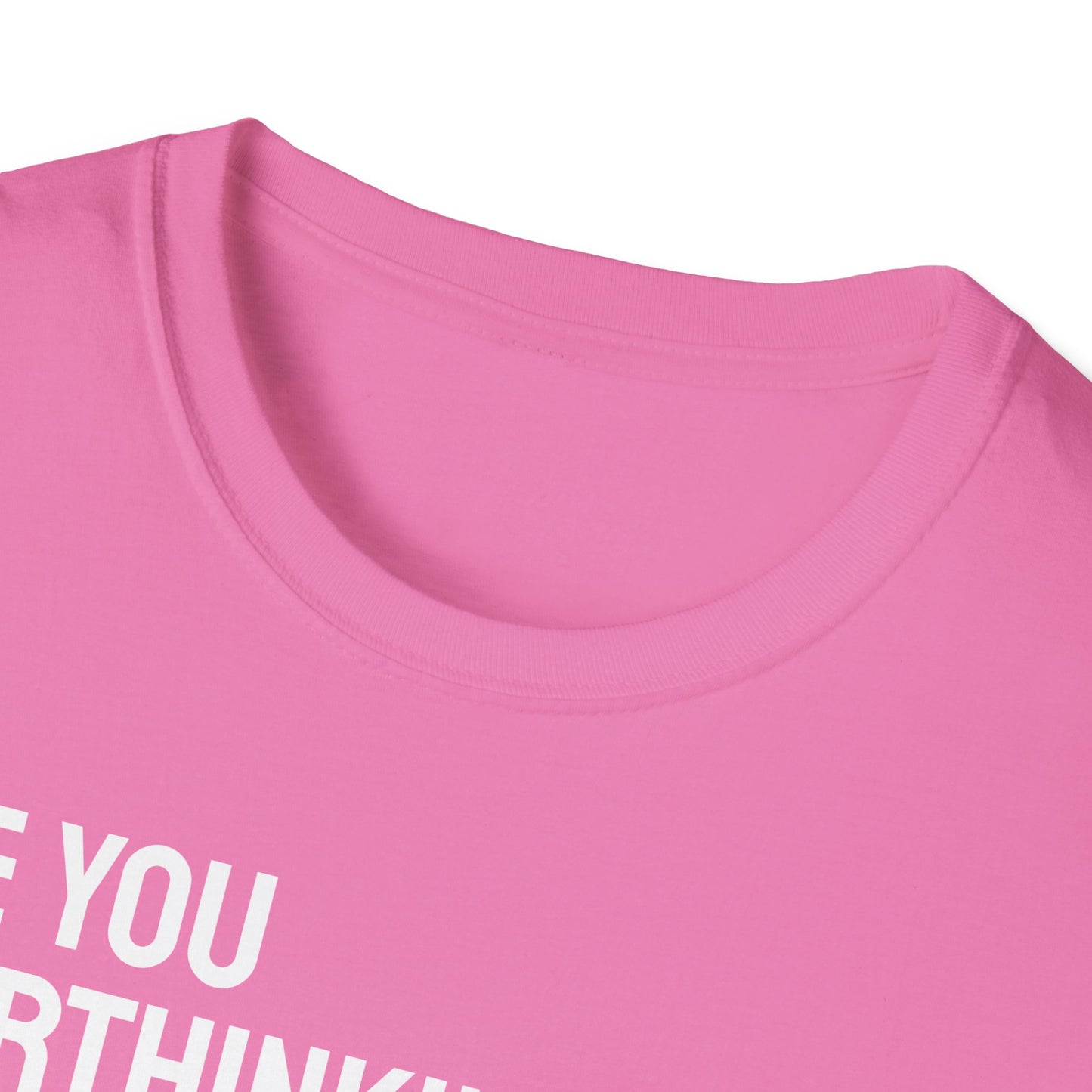Are You Overthinking What I'm Overthinking? Unisex Tee