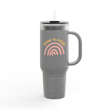 Choose To Include Insulated Travel Mug, 40oz