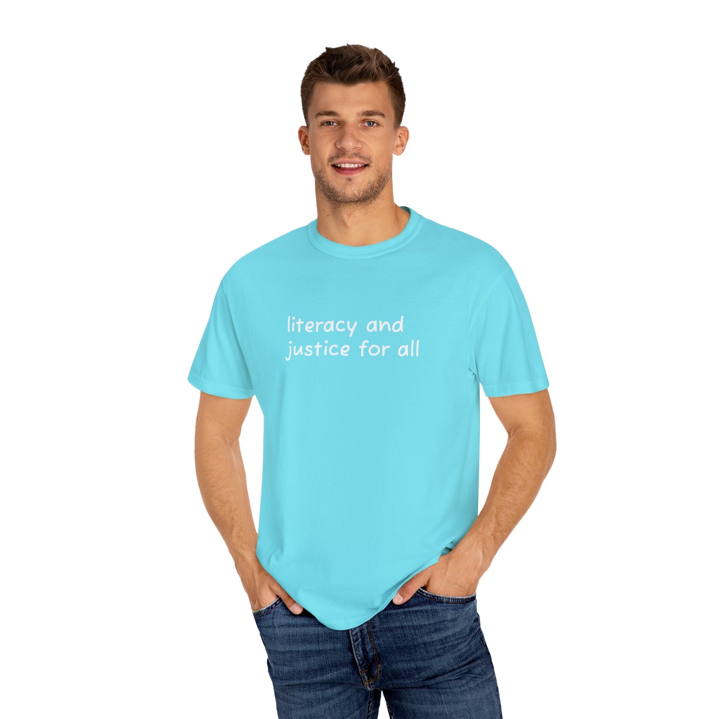Literacy and Justice for All Comfort Colors Unisex Tee