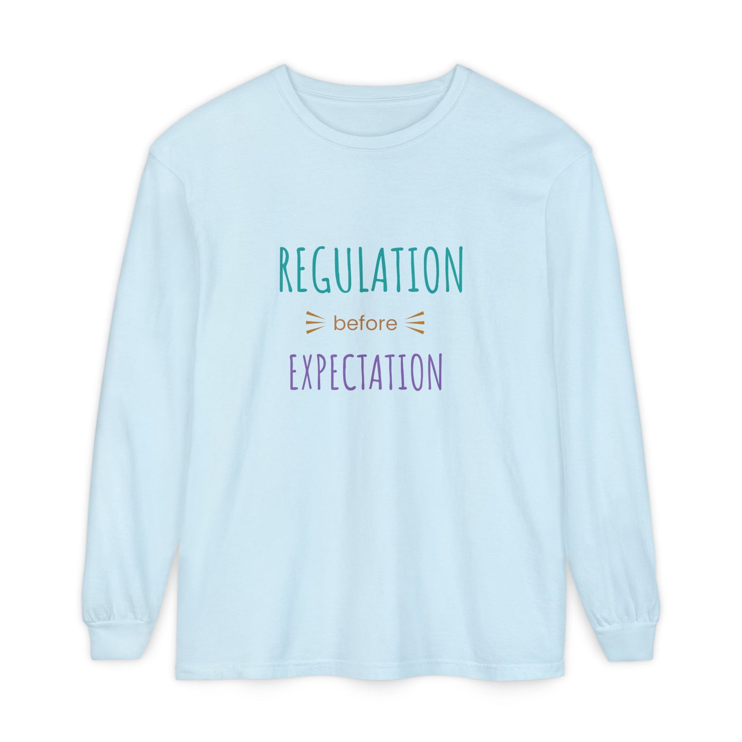 Regulation Before Expectation Long Sleeve Tee