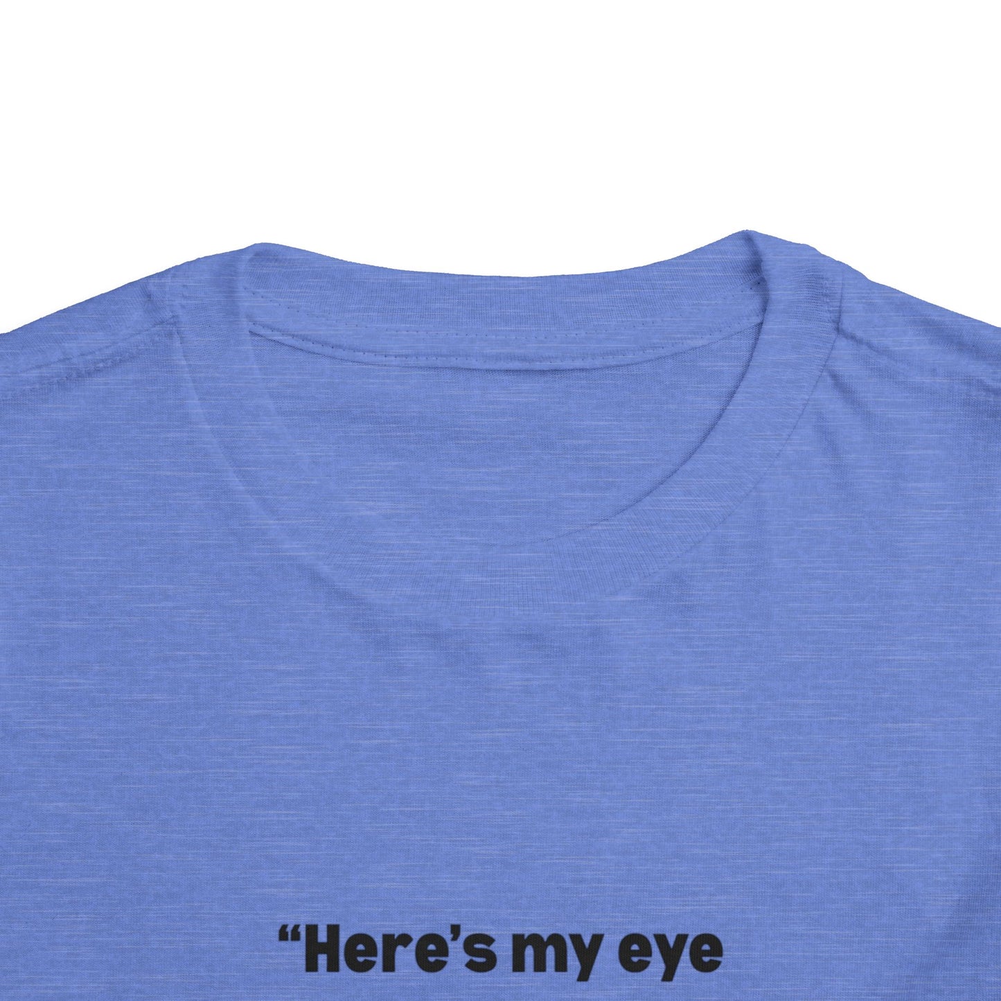 Here's My Eye Contact for You! Kids T-Shirt