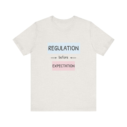 Regulation Before Expectation Tee | Unisex Jersey Short Sleeve T-Shirt