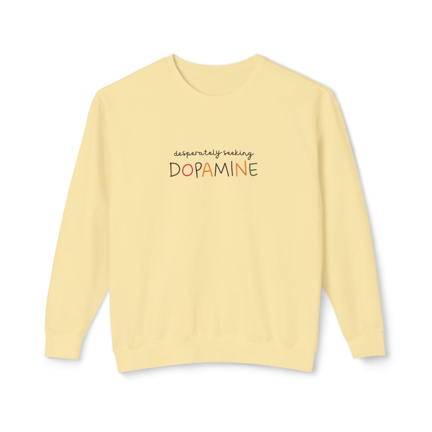 Desperately Seeking Dopamine Unisex Crewneck Sweatshirt Adult