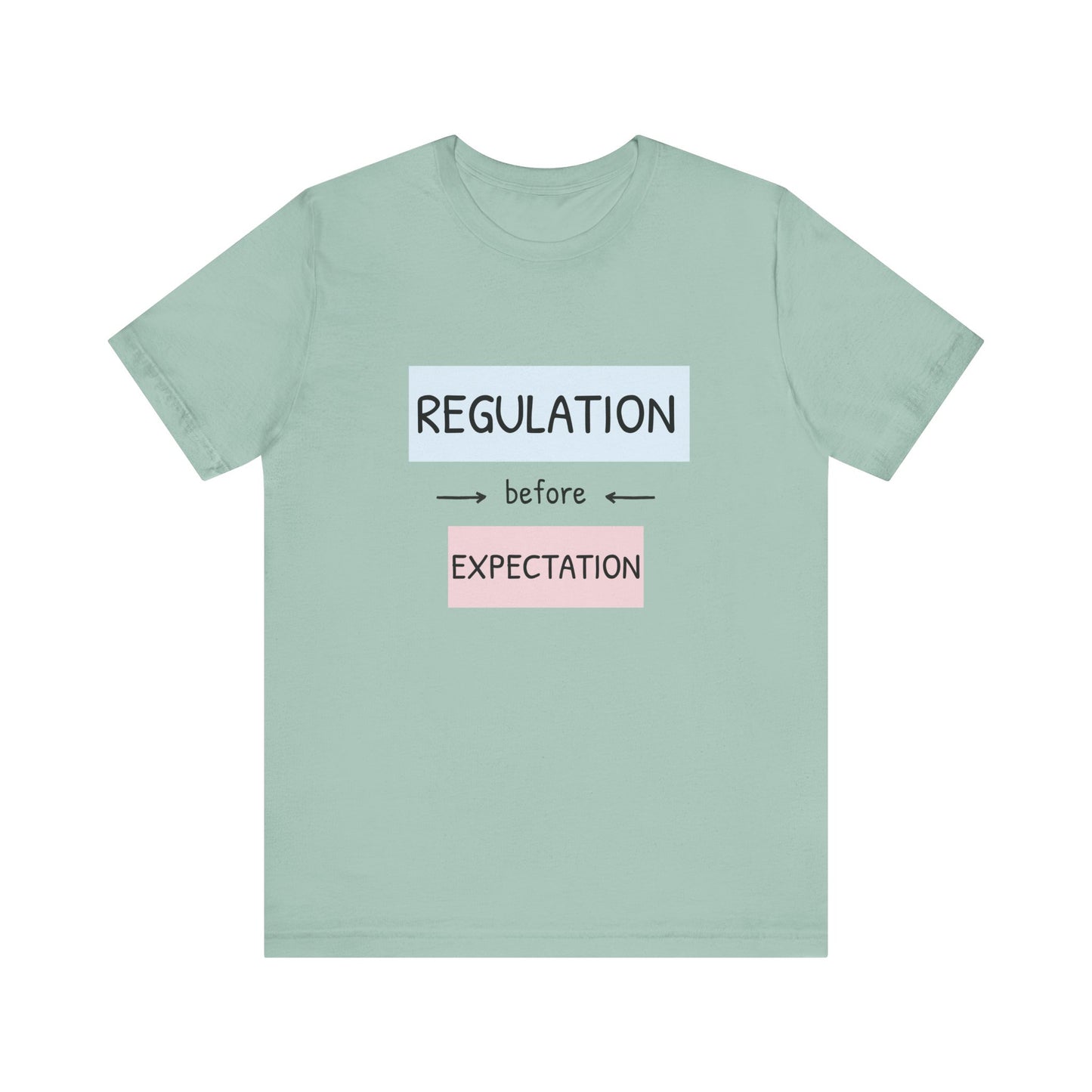 Regulation Before Expectation Tee | Unisex Jersey Short Sleeve T-Shirt