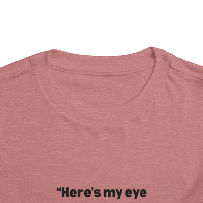 Here's My Eye Contact for You! Kids T-Shirt