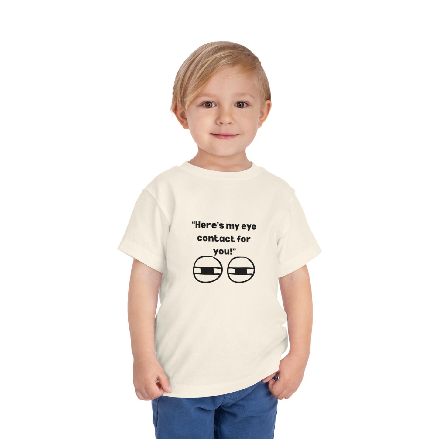 Here's My Eye Contact for You! Kids T-Shirt