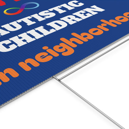 Slow Down Autistic Children in neighborhood Yard Sign | Autism Awareness and Safety