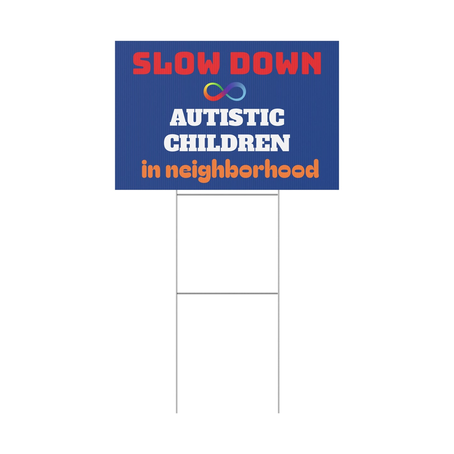 Slow Down Autistic Children in neighborhood Yard Sign | Autism Awareness and Safety