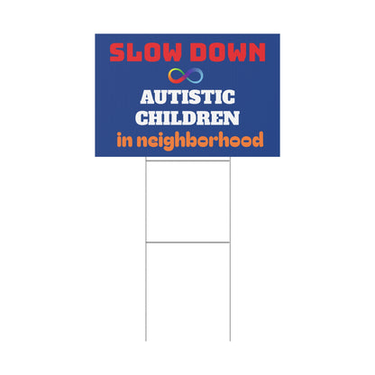 Slow Down Autistic Children in neighborhood Yard Sign | Autism Awareness and Safety