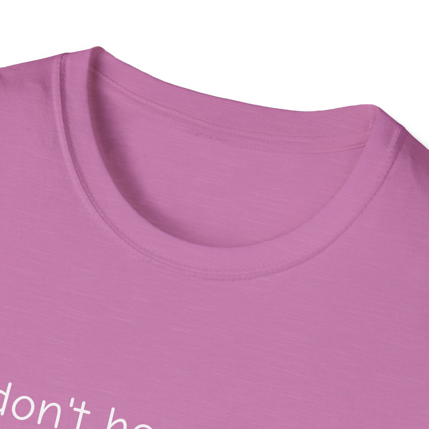 Don't Hear What I Didn't Say Adult Unisex Tee | Autism Acceptance