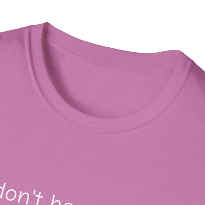 Don't Hear What I Didn't Say Adult Unisex Tee | Autism Acceptance