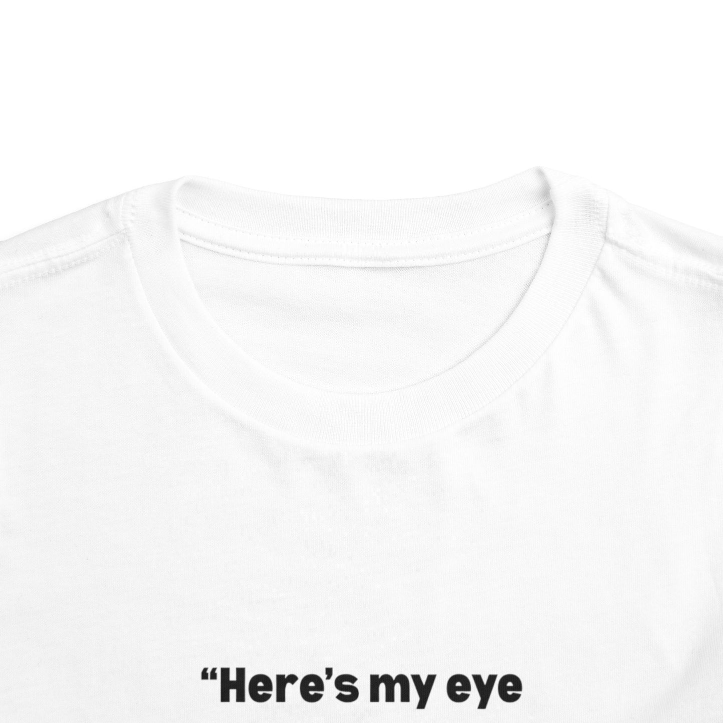 Here's My Eye Contact for You! Kids T-Shirt