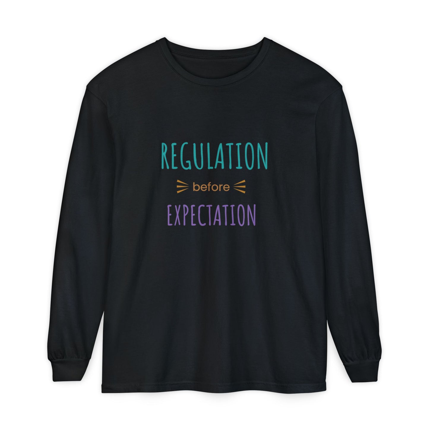 Regulation Before Expectation Long Sleeve Tee