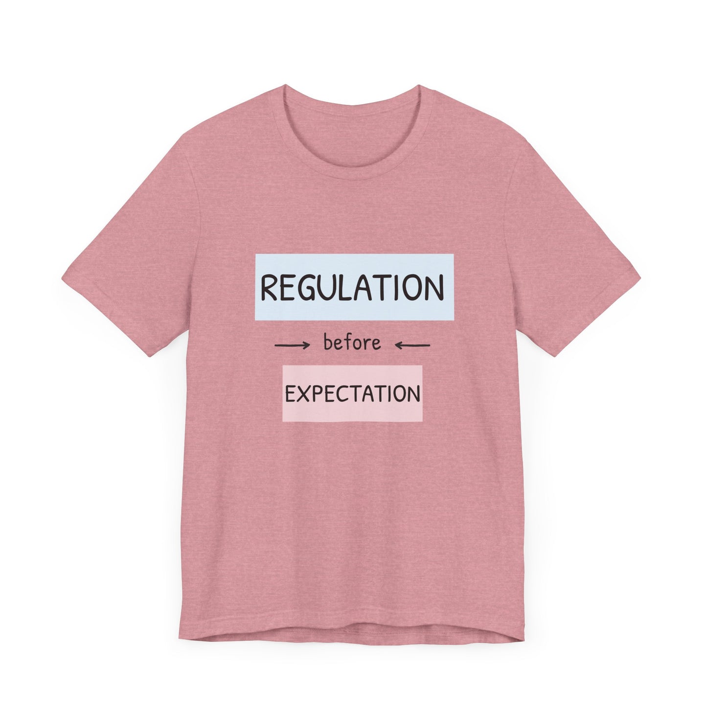 Regulation Before Expectation Tee | Unisex Jersey Short Sleeve T-Shirt
